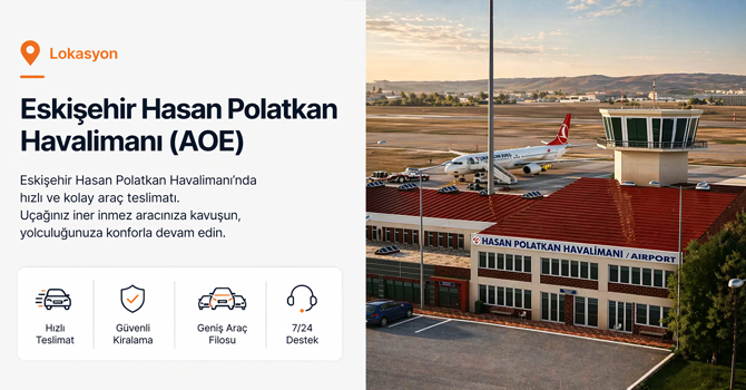 Eskişehir Havalimanı Araç Kiralama